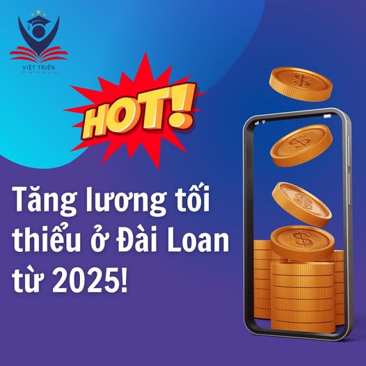 Lương tối thiểu Đài Loan đã tăng từ đầu năm 2025 – bạn đã cập nhật chưa?