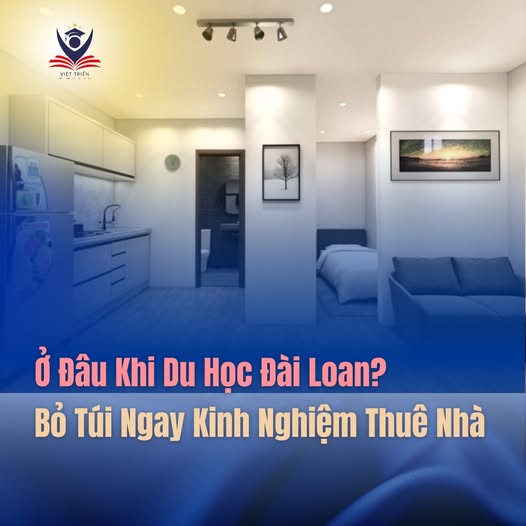 Thuê nhà ở Đài Loan – Việt Triển nhắc bạn 7 điều cần nhớ! 