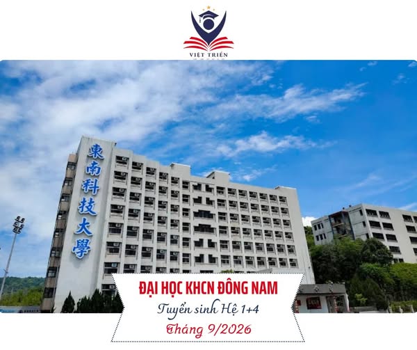 TRƯỜNG ĐẠI HỌC KHCN ĐÔNG NAM - HỆ 1+4 – KỲ THÁNG 9/2026